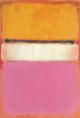 Mark Rothko – ‘White Center (Yellow, Pink and Lavender on Rose).